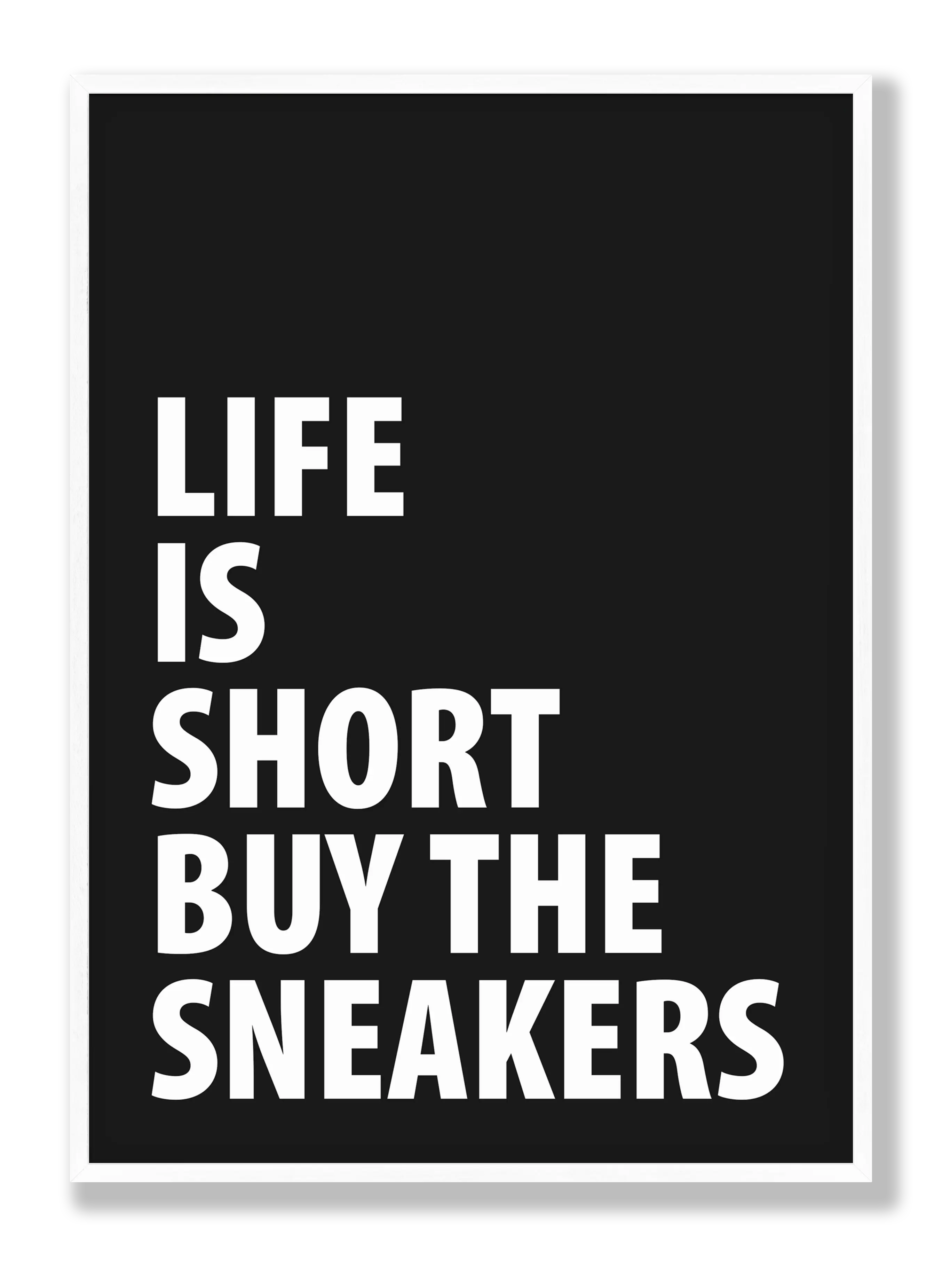 Buy Those Sneakers Poster