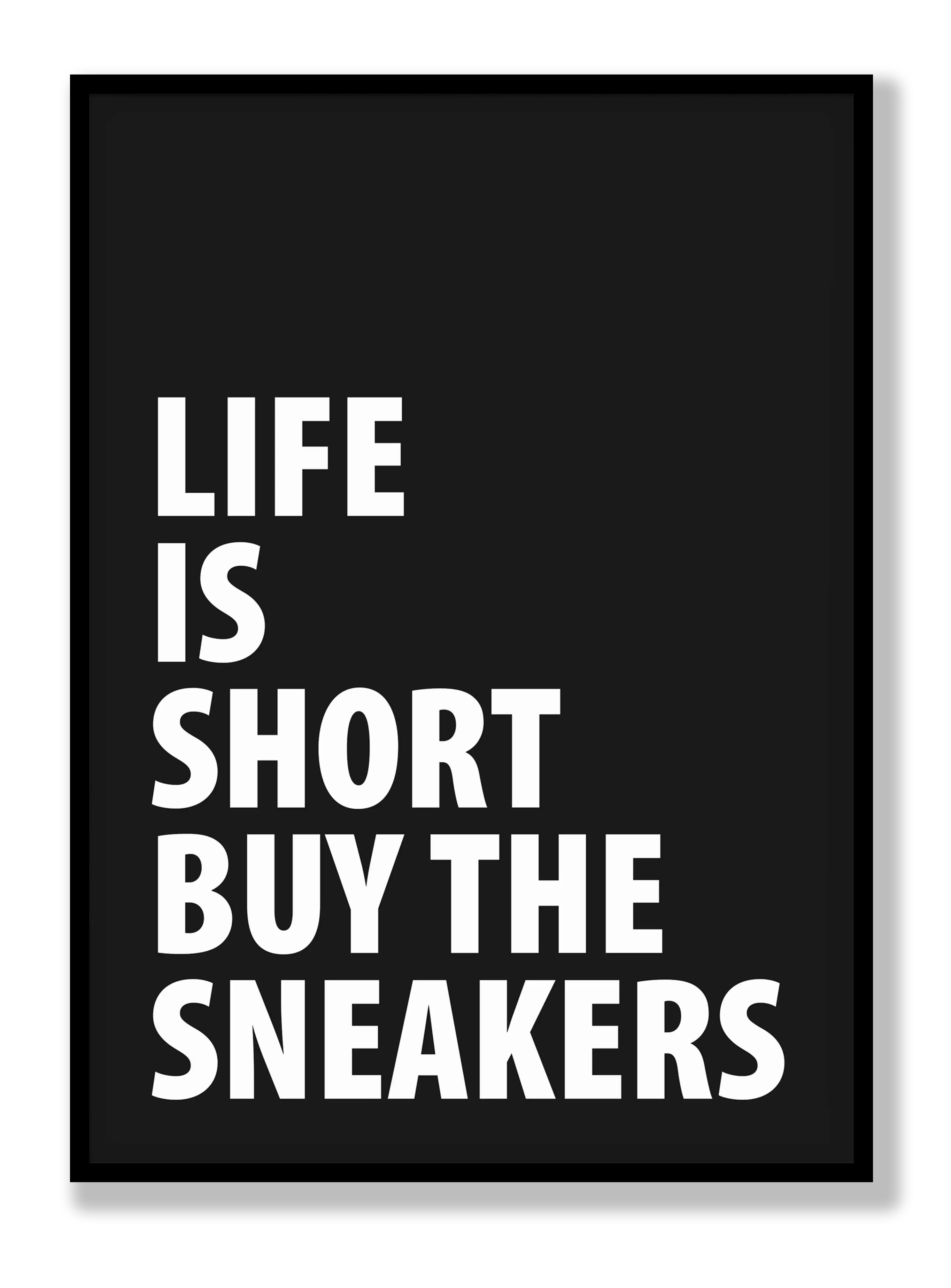 Buy Those Sneakers Poster