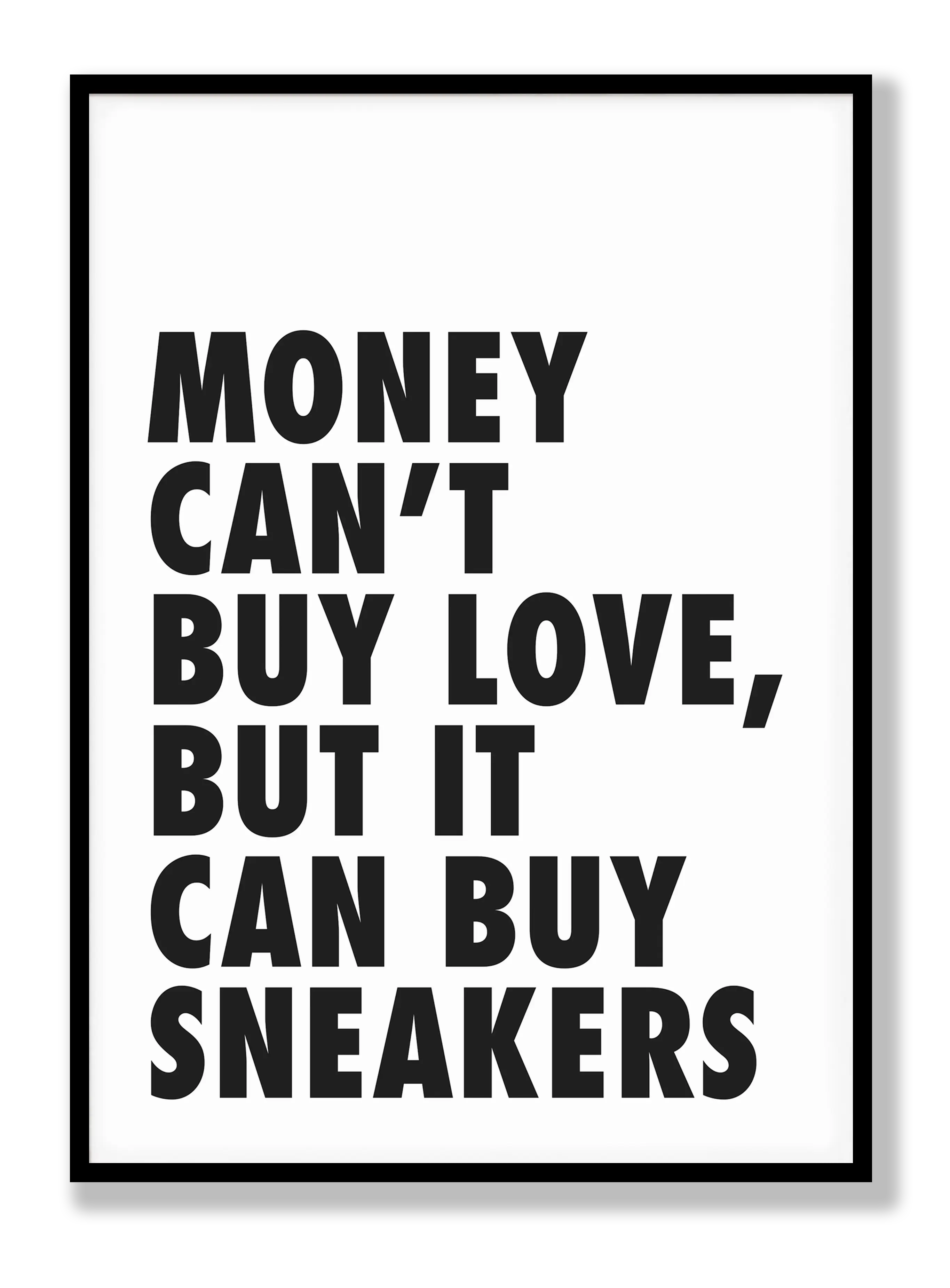 Geld kauft Turnschuhe Poster